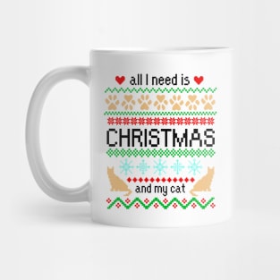 All I Need is Christmas and My Cat Ugly Sweater Mug